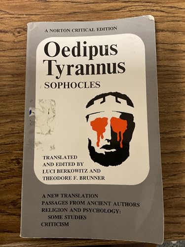 Stock image for Oedipus Tyrannus: A New Translation. Passages from Ancient Authors. Religion and Psychology: Some Studies. Criticism for sale by SecondSale