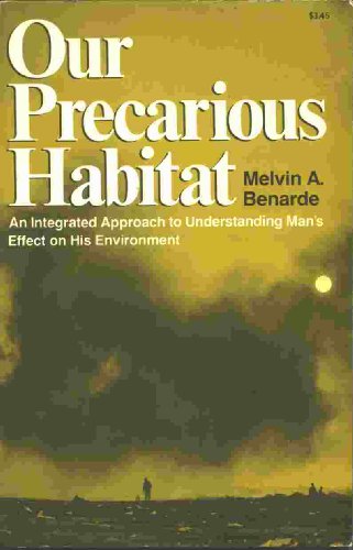 9780393098884: Our precarious habitat