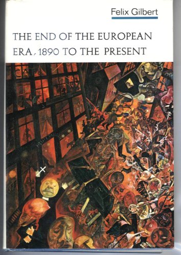 Imagen de archivo de The End of the European Era, 1890 to the Present (The Norton History of Modern Europe) a la venta por BookDepart