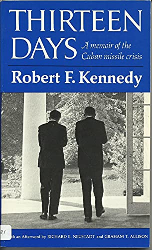 9780393098969: Thirteen Days : Cuban Missile Crisis: A Memoir of the Cuban Missile Crisis