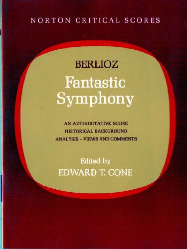 9780393099263: Fantastic Symphony: An Authoritative Score Historical Background,Analysis, Views and Comments