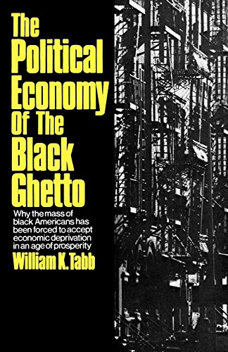 Stock image for Political Econ Black Ghetto for sale by Wonder Book