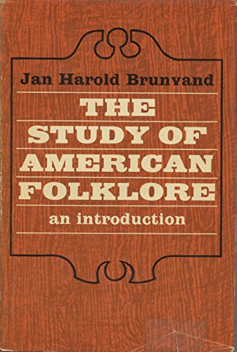 Imagen de archivo de The Study of American Folklore: An Introduction a la venta por Better World Books