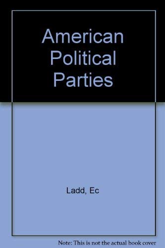 American Political Parties: Social Change And Political Response.