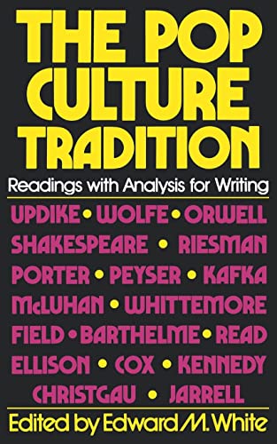 Beispielbild fr The Pop Culture Tradition : Readings with Analysis for Writing zum Verkauf von Better World Books