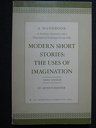 Modern Short Stories: The Uses of Imigination