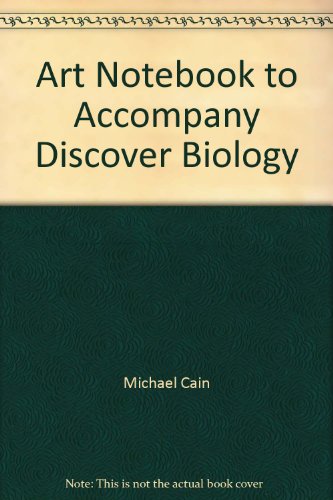 Art Notebook to Accompany Discover Biology (9780393103359) by Michael Cain