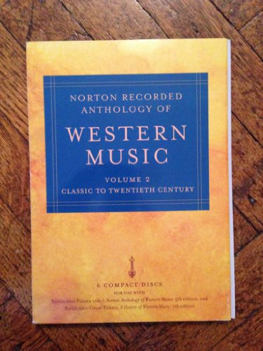 Imagen de archivo de Norton Recorded Anthology of Western Music (Fifth Edition) (2: Classic to Twentieth Century) ( Vol 2) a la venta por BooksRun