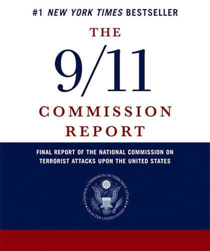 Stock image for The 9/11 Commission Report: Final Report of the National Commission on Terrorist Attacks Upon the United States for sale by SecondSale