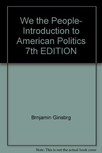 9780393114195: We the People: An Introduction to American Politics (7th Edition) (Essentials Edition) (Ebook)
