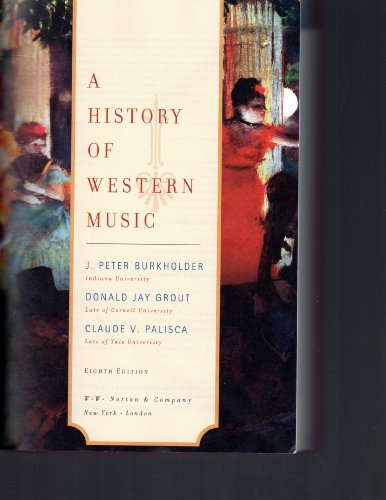 A History of Western Music - Donald Jay & Palisca Claude V. Burkholder, J. Peter; Grout