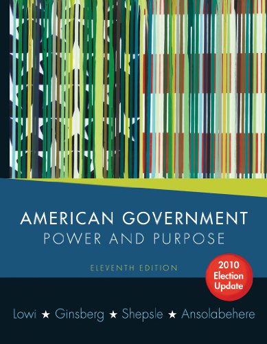 Beispielbild fr American Government: Power and Purpose, 2010 Election Update zum Verkauf von Half Price Books Inc.