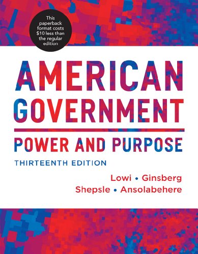 Stock image for American Government : Power and Purpose for sale by Better World Books: West
