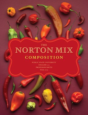 Imagen de archivo de NORTON MIX COMP.:FOOD WRITING >CUSTOM< a la venta por Your Online Bookstore