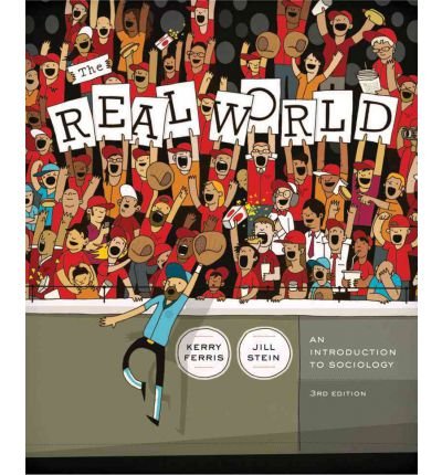 9780393125597: The Real World: An Introduction to Sociology Custom Edition Indian River State College