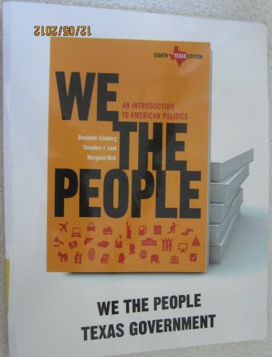 Imagen de archivo de We The People An Introduction to American Politics (Texas Chapters) a la venta por HPB-Red