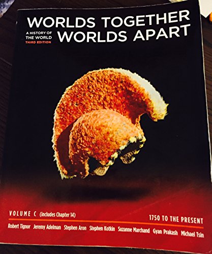 Worlds Together, Worlds Apart - Volume C and Chapter 14 (9780393136739) by Robert L. Tignor