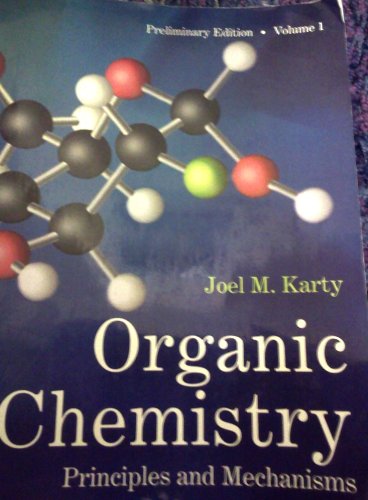 Imagen de archivo de Organic Chemistry Principles and Mechanisms a la venta por HPB-Red