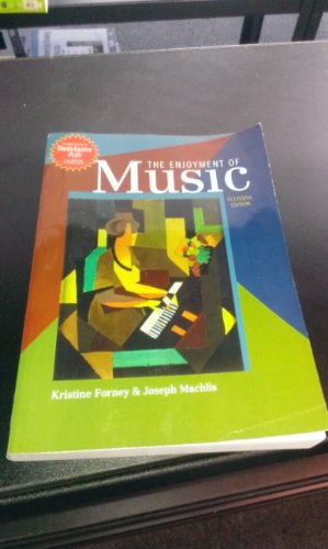 9780393138009: The Enjoyment of Music 11th Edition - Shorter Version