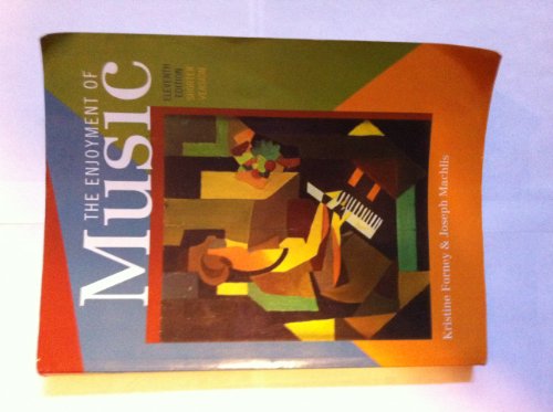 9780393140187: The Enjoyment of Music: Shorter Version, 11th Edition