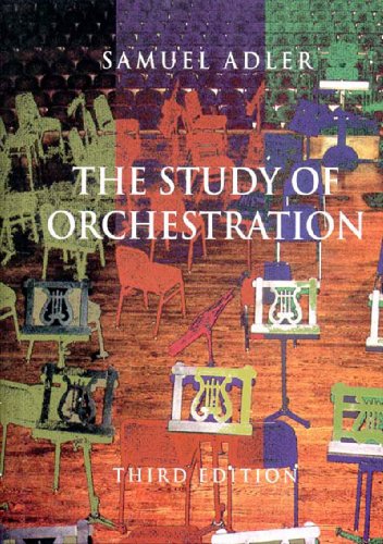 The Study of Orchestration Third Edition [Paperback] (The Study of Orchestration) - Samuel Adler