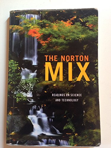 Imagen de archivo de The Norton Mix - Readings on Science and Technology a la venta por HPB-Movies