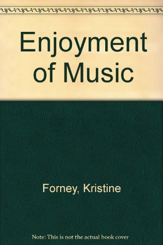 Enjoyment of Music (9780393174137) by Kristine Forney
