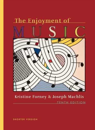 9780393174205: The Enjoyment of Music: An Introduction to Perceptive Listening