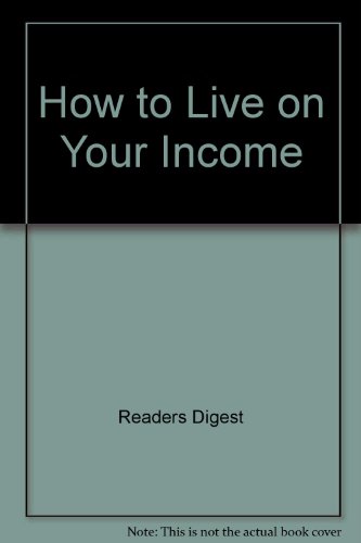 9780393214154: How to Live on Your Income