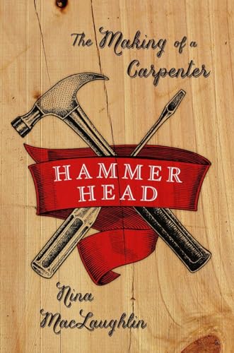 9780393239133: Hammer Head: The Making of a Carpenter