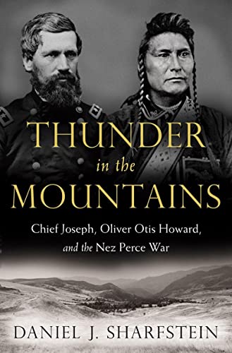 9780393239416: Thunder in the Mountains: Chief Joseph, Oliver Otis Howard, and the Nez Perce War