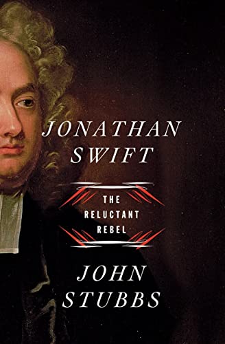 Stock image for Jonathan Swift: The Reluctant Rebel for sale by HPB-Ruby