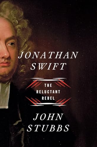 Stock image for Jonathan Swift : The Reluctant Rebel for sale by Better World Books: West