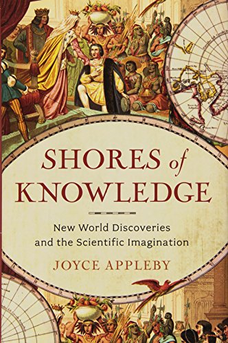 Beispielbild fr Shores of Knowledge: New World Discoveries and the Scientific Imagination zum Verkauf von Wonder Book