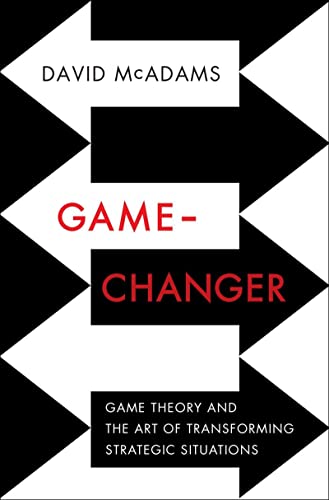 9780393239676: Game-Changer: Game Theory and the Art of Transforming Strategic Situations