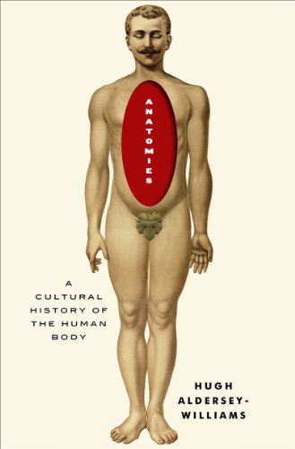 Stock image for Anatomies - a cultural history of the human body for sale by Ed Buryn Books