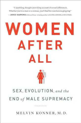 Stock image for Women After All: Sex, Evolution, and the End of Male Supremacy for sale by SecondSale