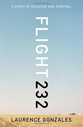 Imagen de archivo de Flight 232: A Story of Disaster and Survival a la venta por ThriftBooks-Dallas