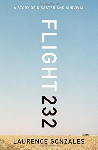 Imagen de archivo de Flight 232: A Story of Disaster and Survival a la venta por Books of the Smoky Mountains