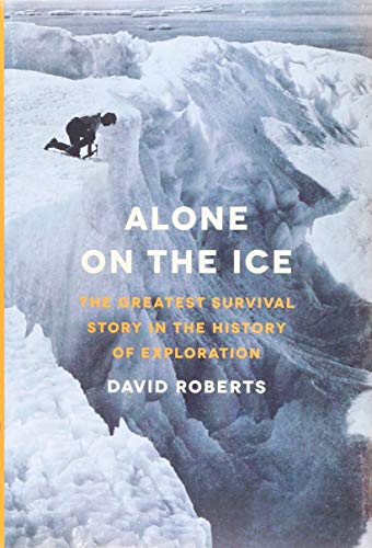 9780393240160: Alone on the Ice – The Greatest Survival Story in the History of Exploration