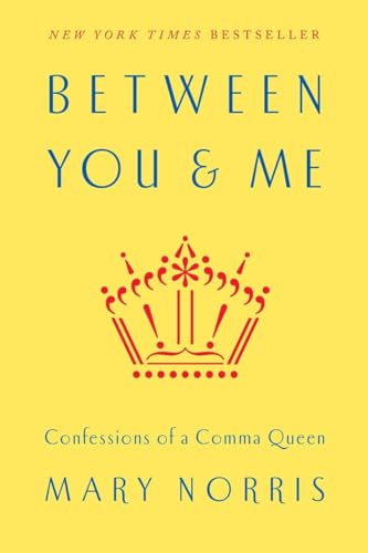 Between You & Me (Hardcover) - Mary Norris