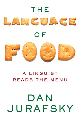 9780393240832: The Language of Food: A Linguist Reads the Menu