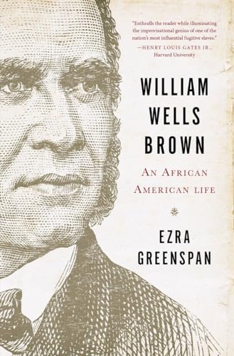 Beispielbild fr William Wells Brown : An African-American Life zum Verkauf von Better World Books