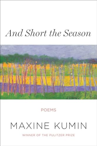 Beispielbild fr And Short the Season : Poems zum Verkauf von Better World Books