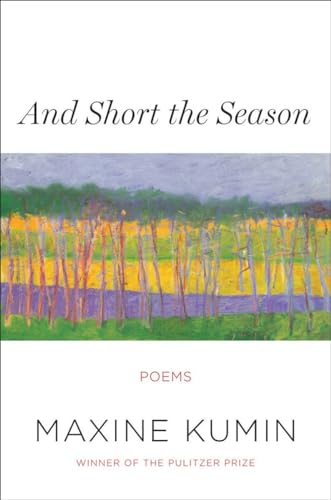 Stock image for And Short the Season : Poems for sale by Better World Books