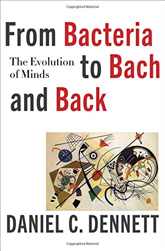 Imagen de archivo de From Bacteria to Bach and Back : The Evolution of Minds a la venta por Better World Books: West