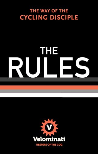 Beispielbild fr The Rules: The Way of the Cycling Disciple zum Verkauf von WorldofBooks