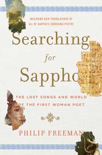 9780393242232: Searching for Sappho: The Lost Songs and World of the First Woman Poet
