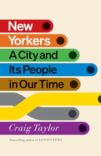 Stock image for New Yorkers: A City and Its People in Our Time for sale by New Legacy Books