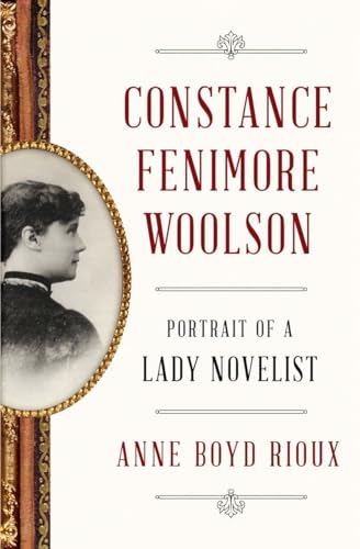 Stock image for Constance Fenimore Woolson : Portrait of a Lady Novelist for sale by Better World Books